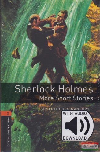 Sir Arthur Conan Doyle - Sherlock Holmes More Short Stories - letölthető hanganyaggal