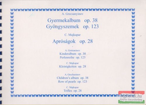 Gyermekalbum op. 38 / Gyöngyszemek op. 123 / Apróságok op. 28