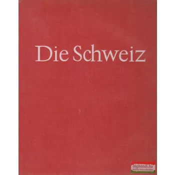 Otto Siegner - Die Schweiz
