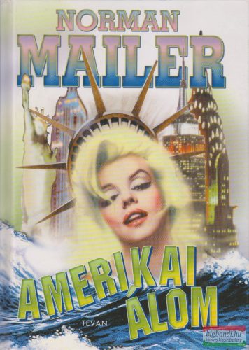 Norman Mailer - Amerikai álom 