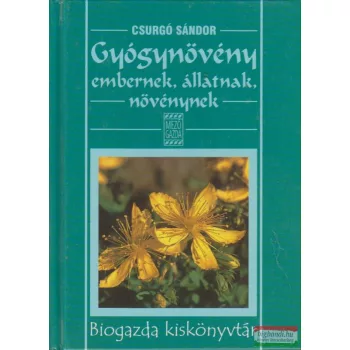 Gyógynövény embernek, állatnak, növénynek