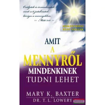   Mary Kathryn Baxter - Amit a mennyről mindenkinek tudni lehet