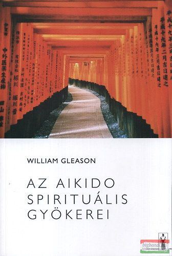 William Gleason - Az Aikido spirituális gyökerei 