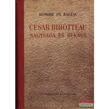 Cesar Birotteau nagysága és bukása