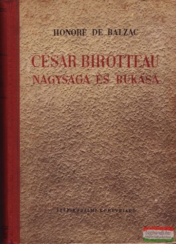 Cesar Birotteau nagysága és bukása