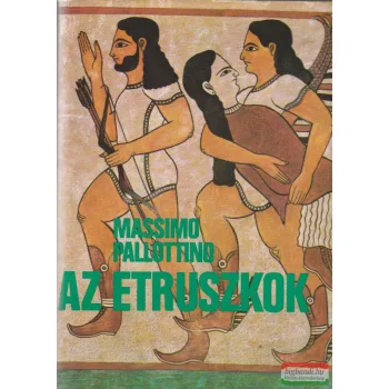 Massimo Pallottino - Az etruszkok