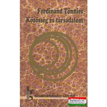 Ferdinand Tönnies - Közösség és társadalom