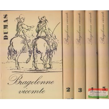   Alexandre Dumas - Bragelonne vicomte 1-5. - vagy Tíz évvel később