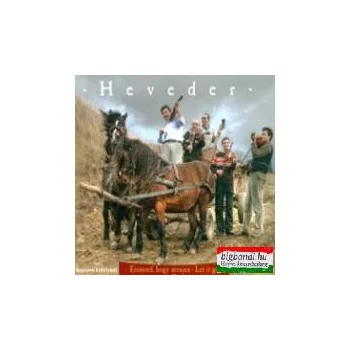 Heveder: Eresszed, hogy menjen CD