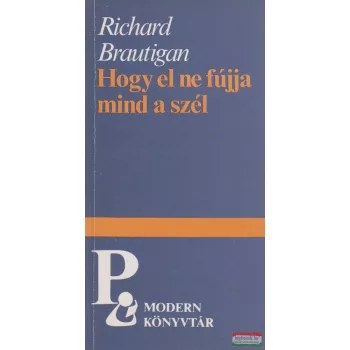 Hogy el ne fújja mind a szél