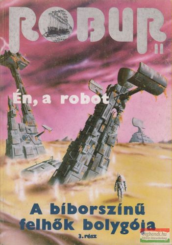 Kuczka Péter, Rigó Béla szerk. - Robur 11. - Én, a robot / A bíborszínű felhők bolygója 3.