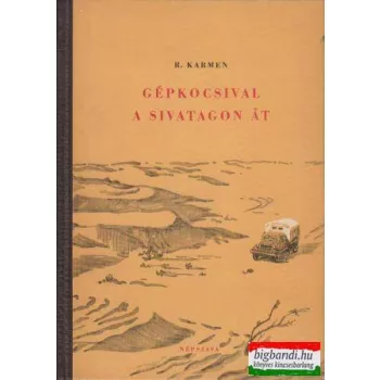 R. Karmen - Gépkocsival a sivatagon át