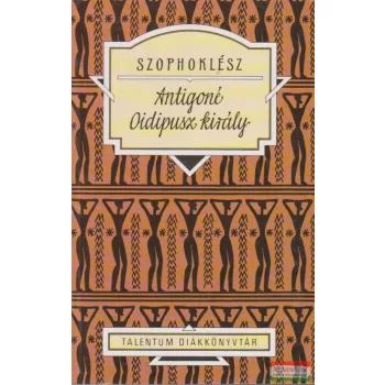 Szophoklész - Antigoné, Oidipusz király 