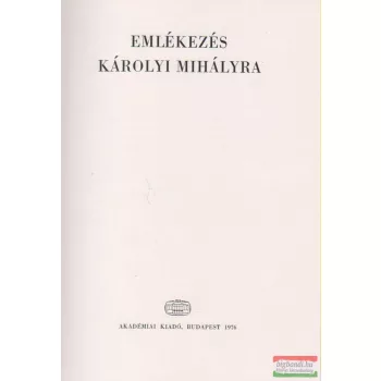 Stier Miklós szerk. - Emlékezés Károlyi Mihályra