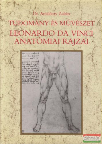 Tudomány és művészet - Leonardo da Vinci anatómiai rajzai