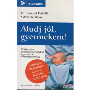   Dr. Eduard Estivill, Sylvia de Béjar - Aludj jól, gyermekem!