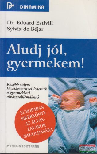 Dr. Eduard Estivill, Sylvia de Béjar - Aludj jól, gyermekem!