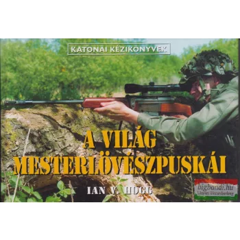 A világ mesterlövészpuskái