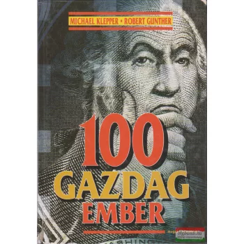  Michael Klepper, Robert Gunther - 100 gazdag ember 