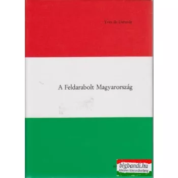 A feldarabolt Magyarország