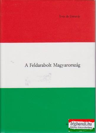 A feldarabolt Magyarország