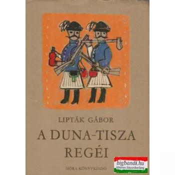 A Duna-Tisza regéi