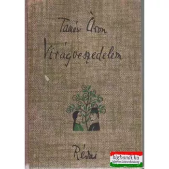 Tamási Áron - Virágveszedelem