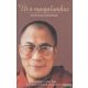 Őszentsége, a Dalai Láma - Út a nyugalomhoz - mindennapi tűnődések