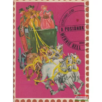 Szentiványi Jenő - A postának mennie kell