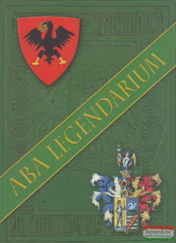 Aba Béla - Aba Legendárium 