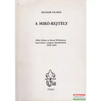 Bondor Vilmos - A Mikó-rejtély
