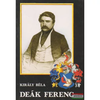 Király Béla - Deák Ferenc