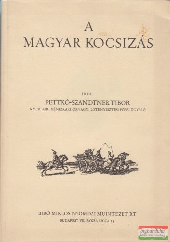 Pettkó-Szandtner Tibor - A magyar kocsizás