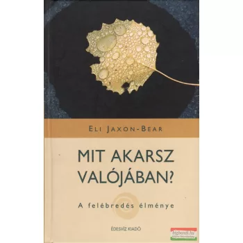 Eli Jaxon-Bear - Mit akarsz valójában?