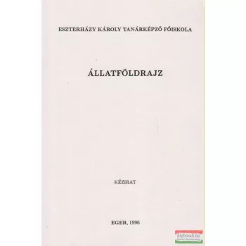 Dr. Varga János, Dr. Rácz István szerk. - Állatföldrajz