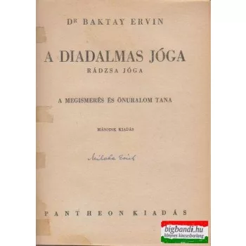 Baktay Ervin - A diadalmas jóga - rádzsa jóga