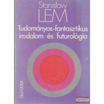   Stanislaw Lem - Tudományos-fantasztikus irodalom és futurológia