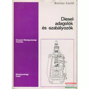 Bosznay László - Diesel-adagolók és -szabályozók