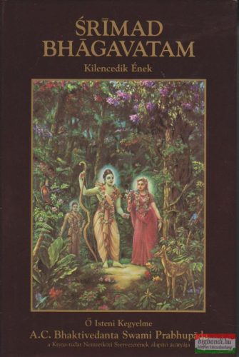 A. C. Bhaktivedanta Swami Prabhupáda - Srimad Bhagavatam - Kilencedik Ének