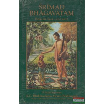   A. C. Bhaktivedanta Swami Prabhupáda - Srímad Bhágavatam - Negyedik Ének - első kötet