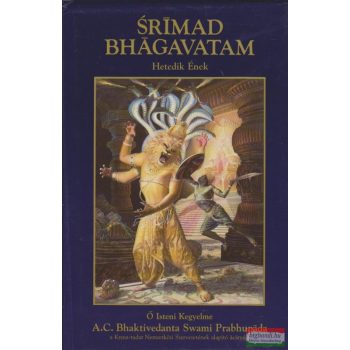   A. C. Bhaktivedanta Swami Prabhupáda  - Srimad Bhagavatam - Hetedik Ének