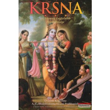   A. C. Bhaktivedanta Swami Prabhupáda  - Krsna, az Istenség Legfelsőbb Személyisége I. 