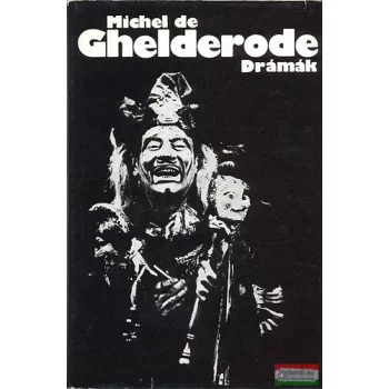 Drámák (Michel de Ghelderode)
