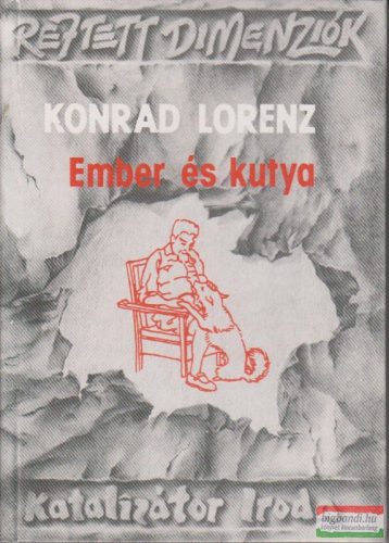 Konrad Lorenz - Ember és kutya