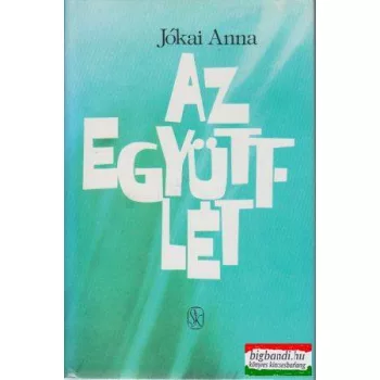 Jókai Anna - Az együttlét