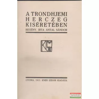 A trondhjemi herczeg kiséretében