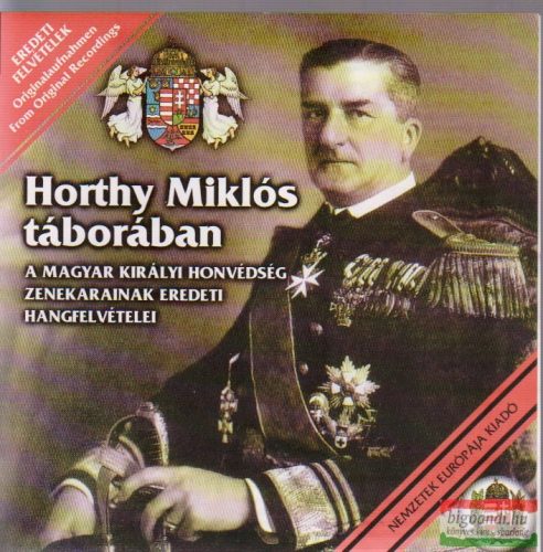 Horthy Miklós táborában CD