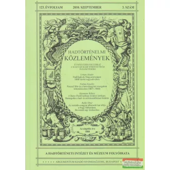   Hausner Gábor szerk. - Hadtörténelmi Közlemények 123. évfolyam 2010. szeptember 3. szám