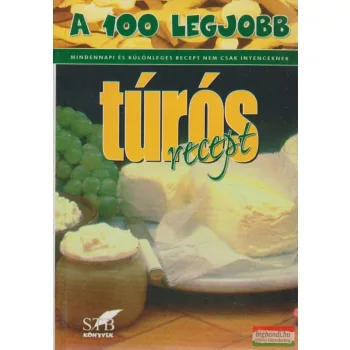 A 100 legjobb túrós recept
