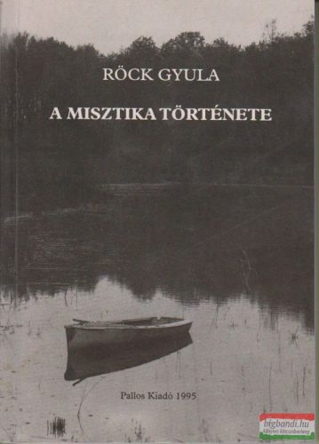 Röck Gyula - A misztika története